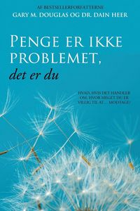 Produktbild: Penge er ikke problemet, det er du (Danish)