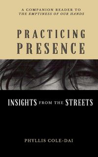 Produktbild: Practicing Presence: Insights from the Streets