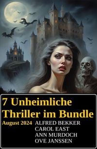 Produktbild: 7 Unheimliche Thriller im Bundle August 2024