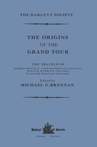 Produktbild: The Origins of the Grand Tour / 1649-1663 / The Travels of R