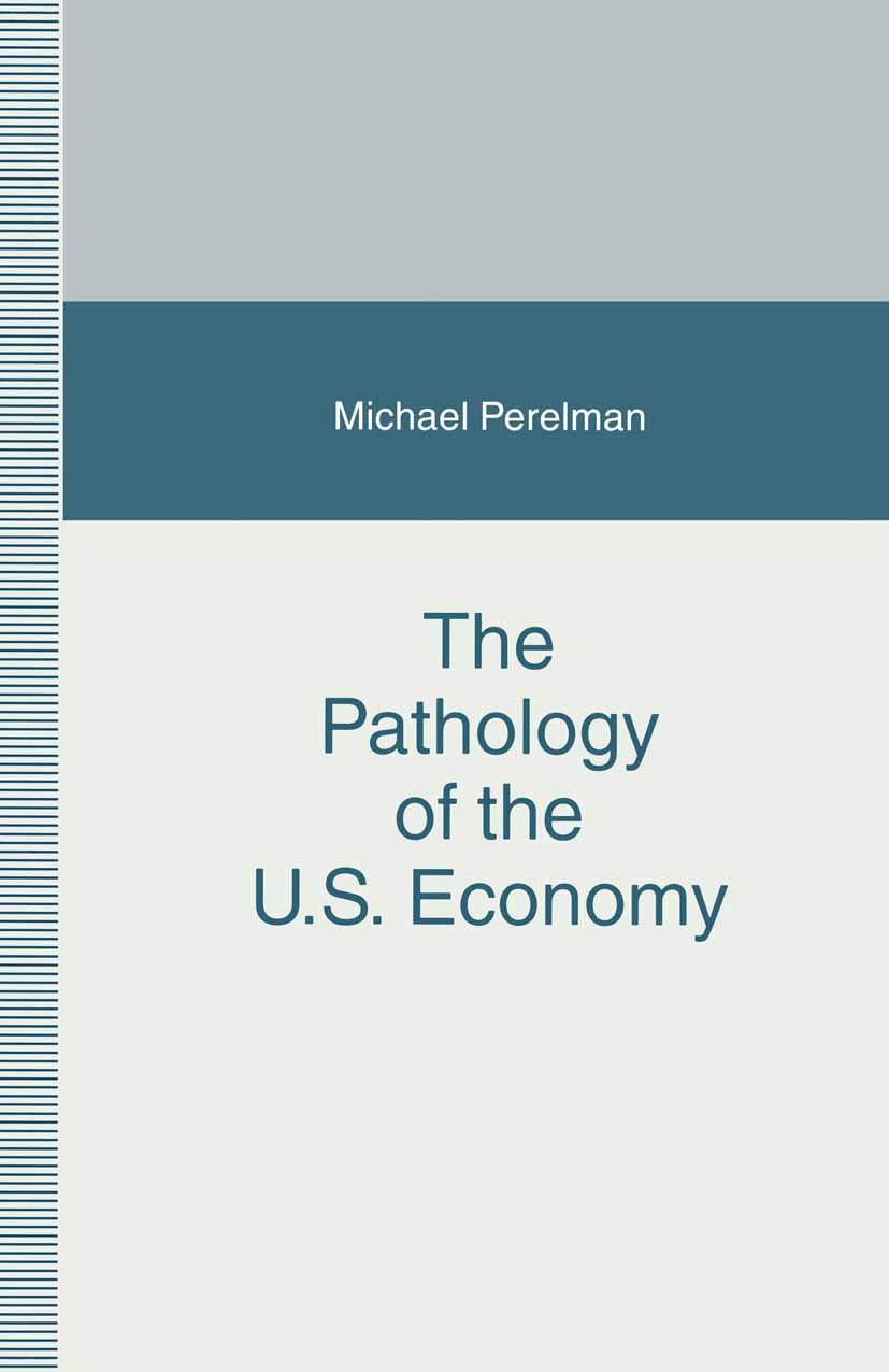 Produktbild: The Pathology of the U.S. Economy