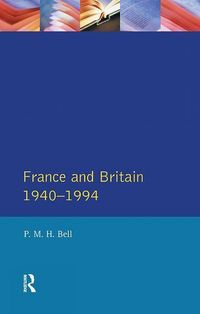 Produktbild: Bell, P: France and Britain, 1940-1994