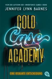 Bild vom Artikel Cold Case Academy – Eine riskante Entscheidung vom Autor Jennifer Lynn Barnes