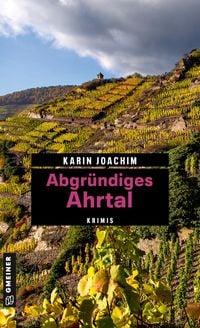 Bild vom Artikel Abgründiges Ahrtal vom Autor Karin Joachim