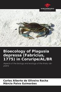 Produktbild: Bioecology of Plagusia depressa (Fabricius, 1775) in Coruripe/AL/BR