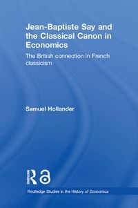 Produktbild: Jean-Baptiste Say and the Classical Canon in Economics