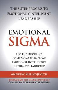 Produktbild: Emotional Sigma: The 8 Step Process To Emotionally Intelligent Leadership