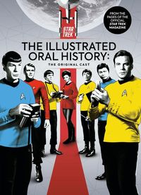 Produktbild: Magazines, T: Star Trek: The Illustrated Oral History: The O