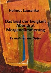 Produktbild: Das Lied der Ewigkeit - Abendrot - Morgend&auml;mmerung