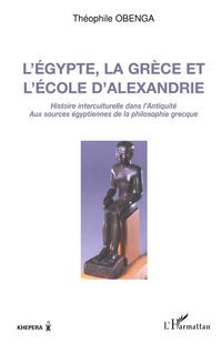 Produktbild: L'Egypte, la Gr&egrave;ce et l'&eacute;cole d'Alexandrie