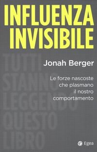 Produktbild: Influenza invisibile. Le forze nascoste che plasmano il nostro comportamento