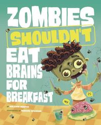 Produktbild: Zombies Shouldn't Eat Brains for Breakfast