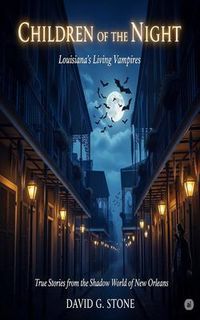 Produktbild: Children of the Night: Louisiana's Living Vampires