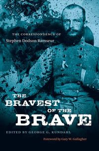 Produktbild: The Bravest of the Brave: The Correspondence of Stephen Dodson Ramseur