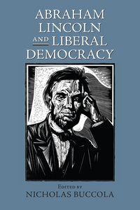 Produktbild: Abraham Lincoln and Liberal Democracy