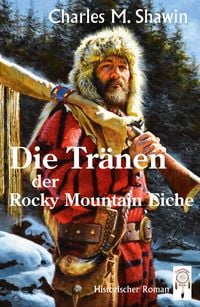 Produktbild: Die Tr&auml;nen der Rocky Mountain Eiche