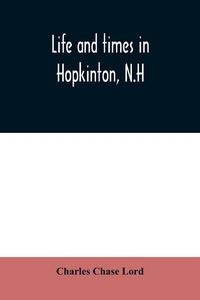 Produktbild: Life and times in Hopkinton, N.H