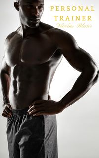 Produktbild: Personal Trainer (Black and Beautiful Erotica, #1)