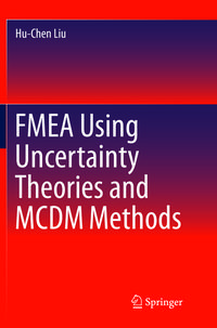 Produktbild: FMEA Using Uncertainty Theories and MCDM Methods