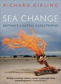 Produktbild: Sea Change: Britain's Coastal Catastrophe