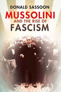 Produktbild: Mussolini and the Rise of Fascism (Text Only Edition)