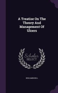 Produktbild: A Treatise On The Theory And Management Of Ulcers