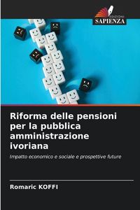 Produktbild: Riforma delle pensioni per la pubblica amministrazione ivoriana