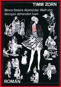 Produktbild: Bevor Desire Abend der Welt von Morgen abhanden kam