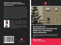 Produktbild: Avalia&ccedil;&atilde;o do Desempenho T&eacute;rmico de Edif&iacute;cios Ventilados Naturalmente