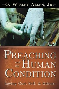 Produktbild: Preaching & The Human Conditio