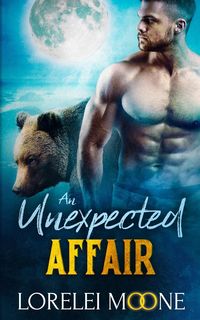 Produktbild: Scottish Werebear An Unexpected Affair