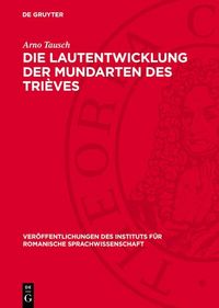 Produktbild: Die Lautentwicklung der Mundarten des Tri&egrave;ves