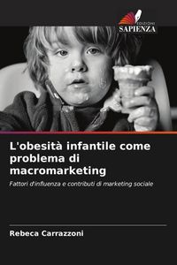 Produktbild: L'obesit&agrave; infantile come problema di macromarketing