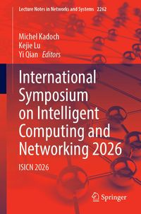 Produktbild: International Symposium on Intelligent Computing and Networking 2026