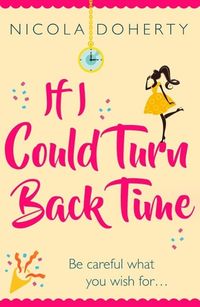Produktbild: If I Could Turn Back Time: the laugh-out-loud love story of the year!