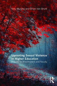 Produktbild: Uprooting Sexual Violence in Higher Education