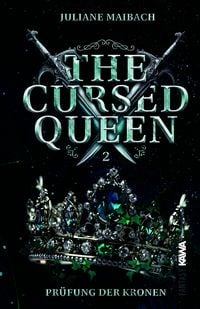 Produktbild: The Cursed Queen | Pr&uuml;fung der Kronen (Band 2)