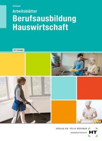 Bild vom Artikel Arbeitsblätter mit eingetragenen Lösungen Berufsausbildung Hauswirtschaft vom Autor Cornelia A. Schlieper