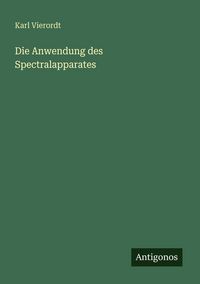 Produktbild: Die Anwendung des Spectralapparates