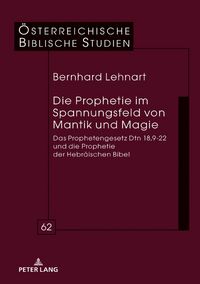 Produktbild: Die Prophetie im Spannungsfeld von Mantik und Magie