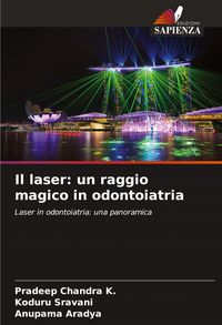 Produktbild: Il laser: un raggio magico in odontoiatria