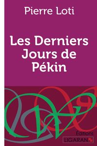 Produktbild: Les Derniers Jours de P&eacute;kin