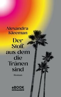 Produktbild: Der Stoff, aus dem die Tr&auml;nen sind
