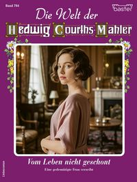Produktbild: Die Welt der Hedwig Courths-Mahler 784