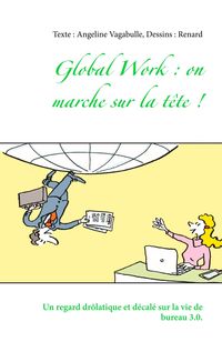 Produktbild: Global Work : on marche sur la t&ecirc;te !