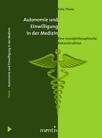 Produktbild: Autonomie und Einwilligung in der Medizin