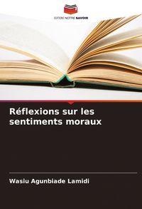 Produktbild: R&eacute;flexions sur les sentiments moraux