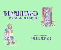 Produktbild: Trumplethinskin and the Wizard Bonespurs