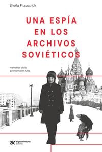Produktbild: Una esp&iacute;a en los archivos sovi&eacute;ticos