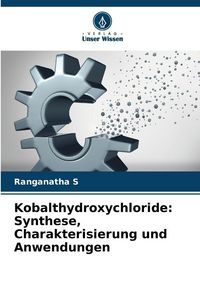 Produktbild: Kobalthydroxychloride: Synthese, Charakterisierung und Anwendungen